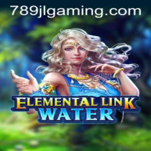 Exploring the Mystical World of ElementalLinkWater: A Comprehensive Guide