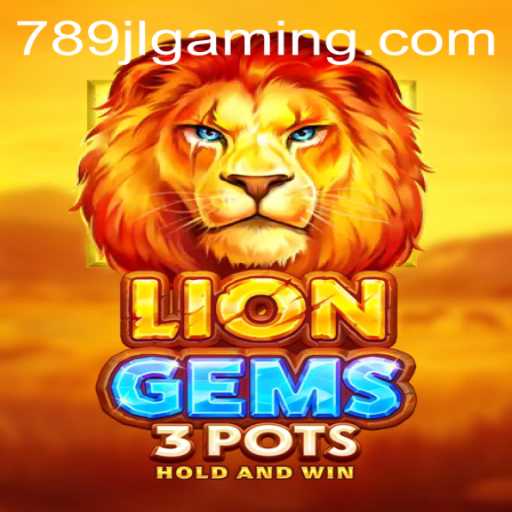 Discover the Wonders of LionGems3pots: A Unique Adventure
